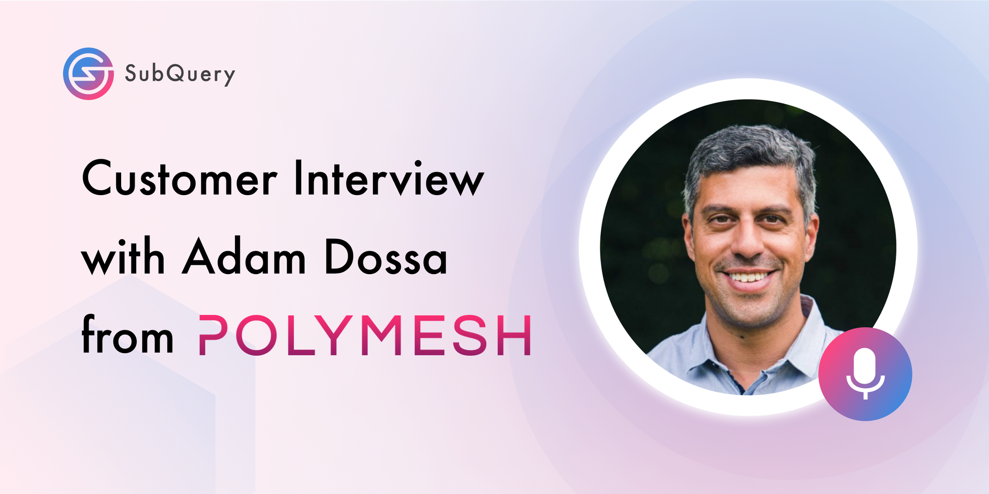 Customer Interview with Adam Dossa from Polymesh