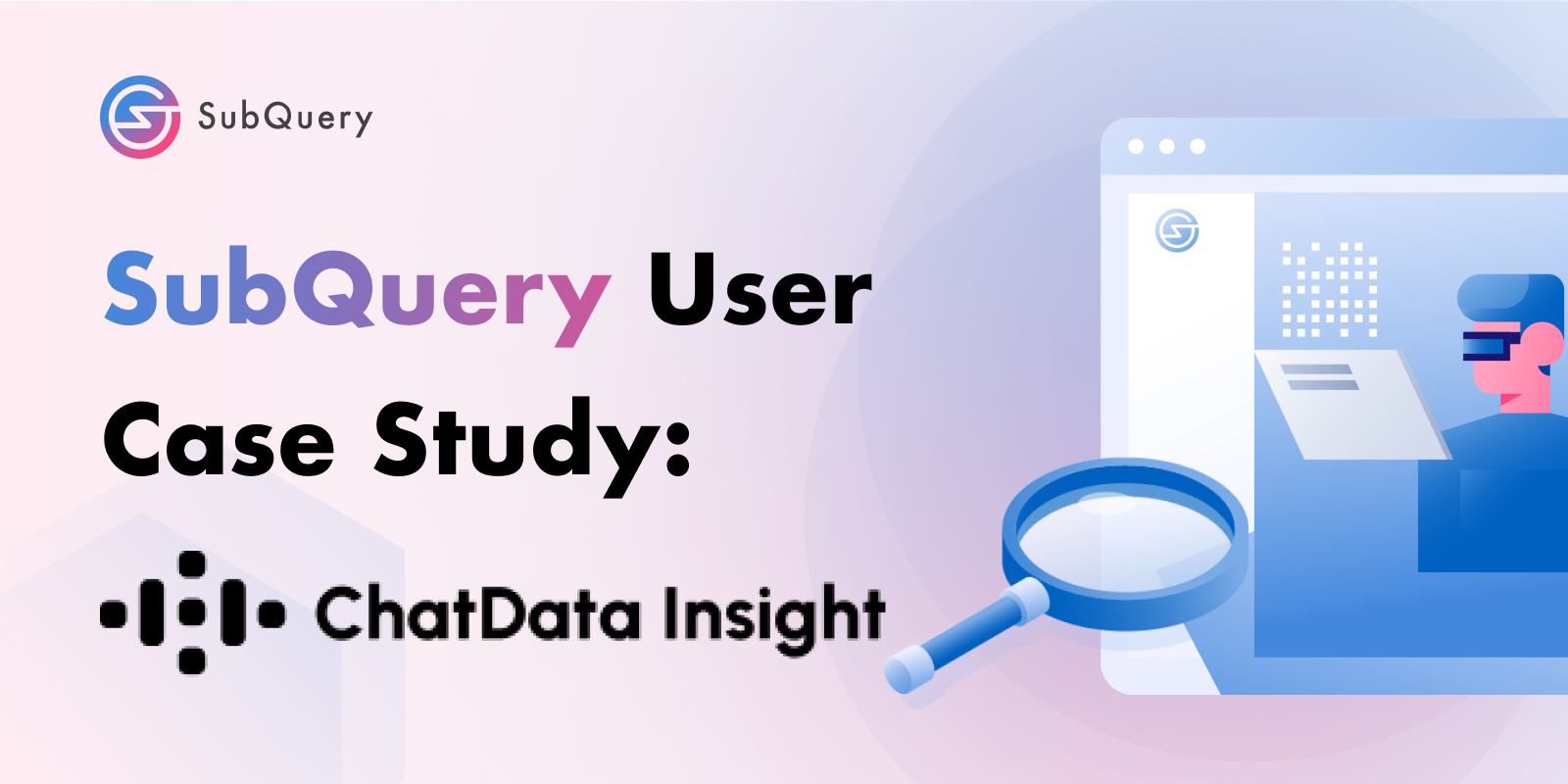 SubQuery User Case Study:  ChatData Insight