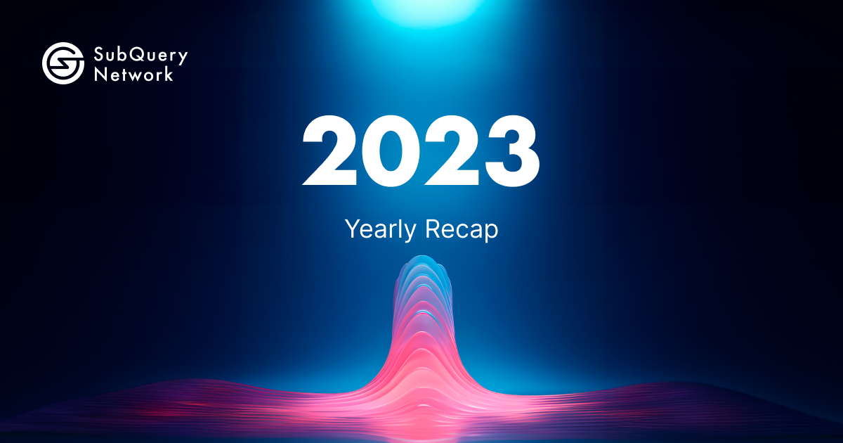 SubQuery 2023 Yearly Recap