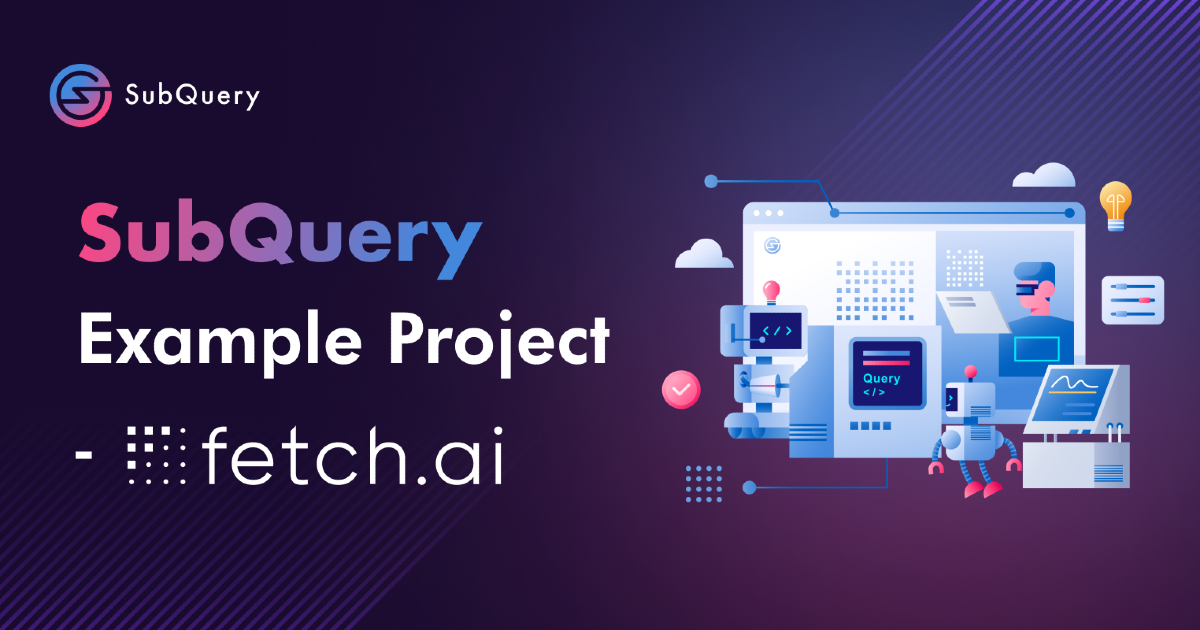 SubQuery Example Project - fetch.ai