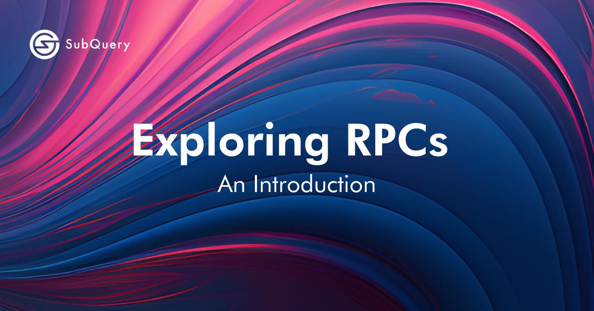 Exploring RPCs: Key Building Blocks of Web3