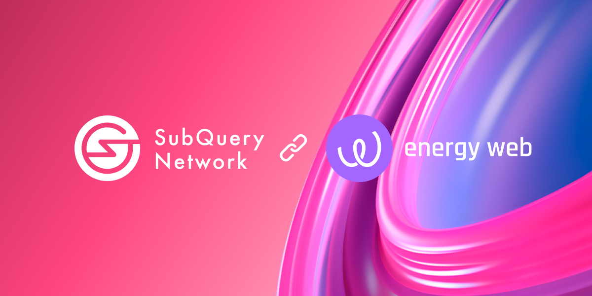 SubQuery Brings Fast and Reliable Data Indexing to Energy Web