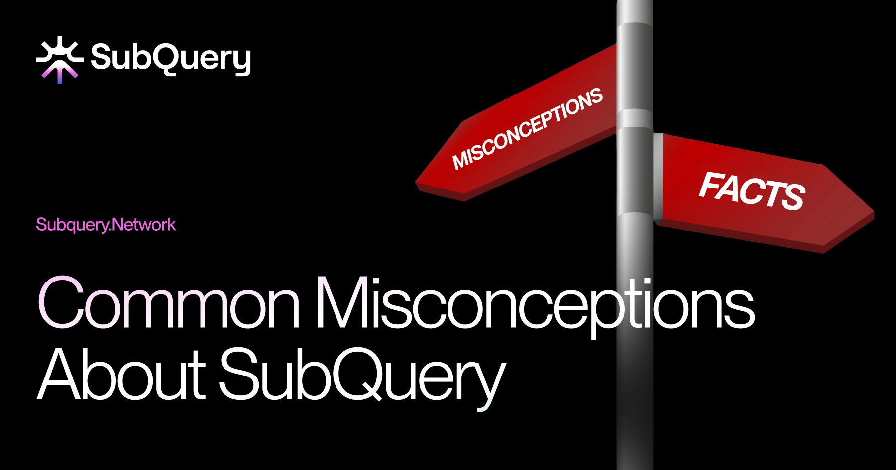 Common Misconceptions About SubQuery (and the Truth Behind Them)