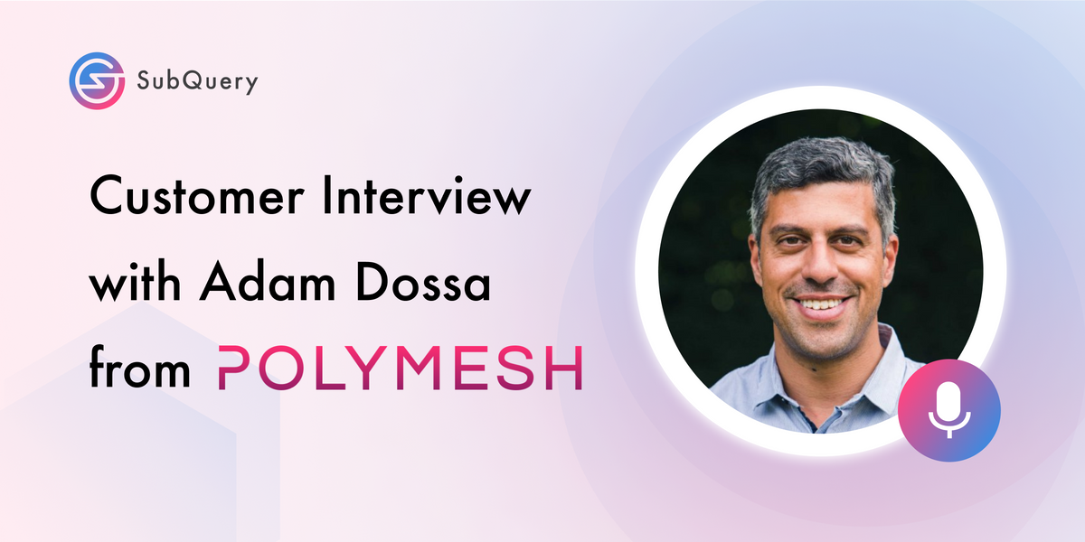 Customer Interview with Adam Dossa from Polymesh