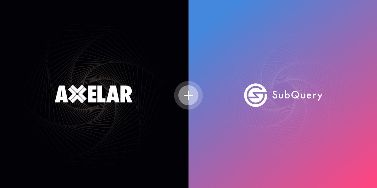 SubQuery Announces Integration with Axelar Network