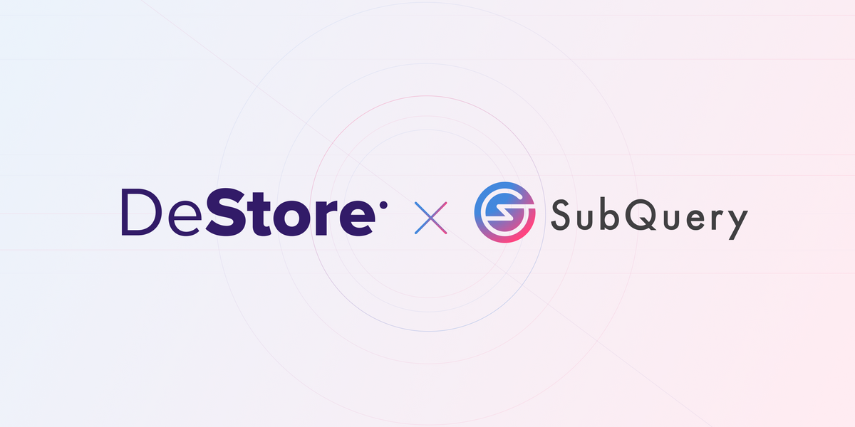 New Partnership - DeStore Powers Decentralized Commerce with SubQuery's Tools