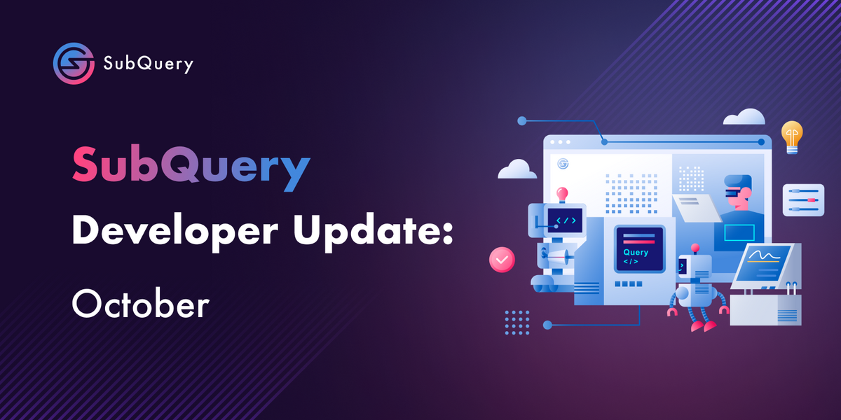 SubQuery Developer Update - October