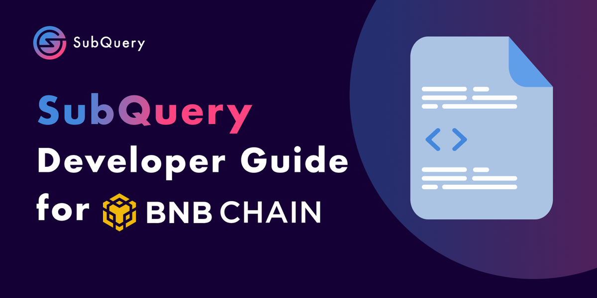 SubQuery BNB Chain Support - Developer Deep Dive