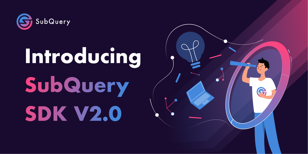 Introducing SubQuery SDK V2.0 - Our Biggest Release Yet with Enhanced Performance and New Features