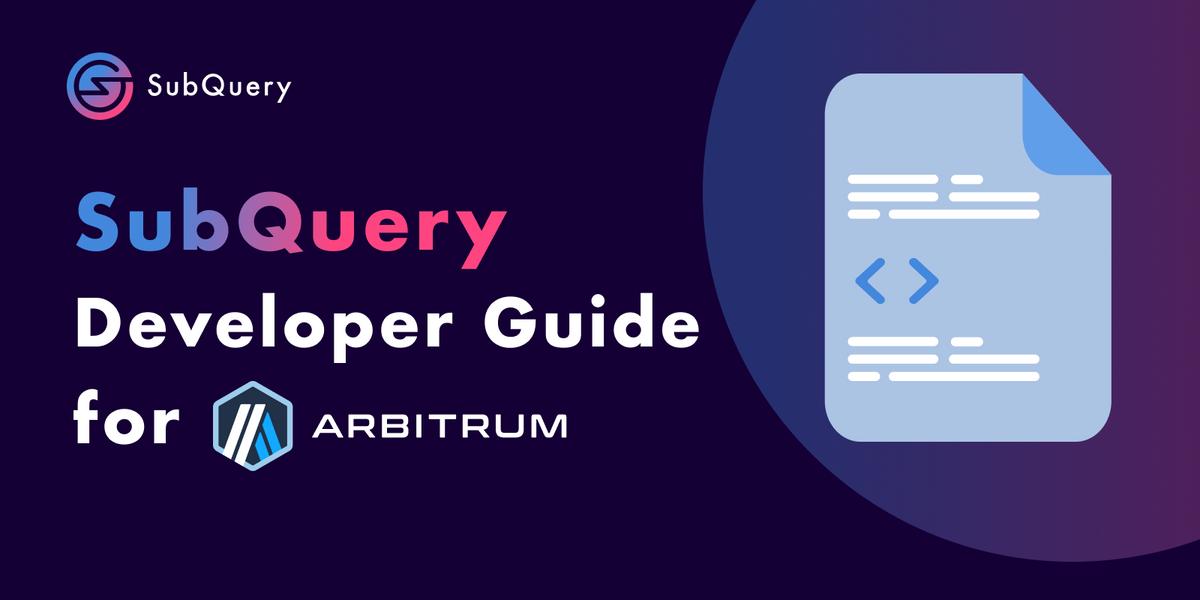 SubQuery Arbitrum Support - Developer Deep Dive