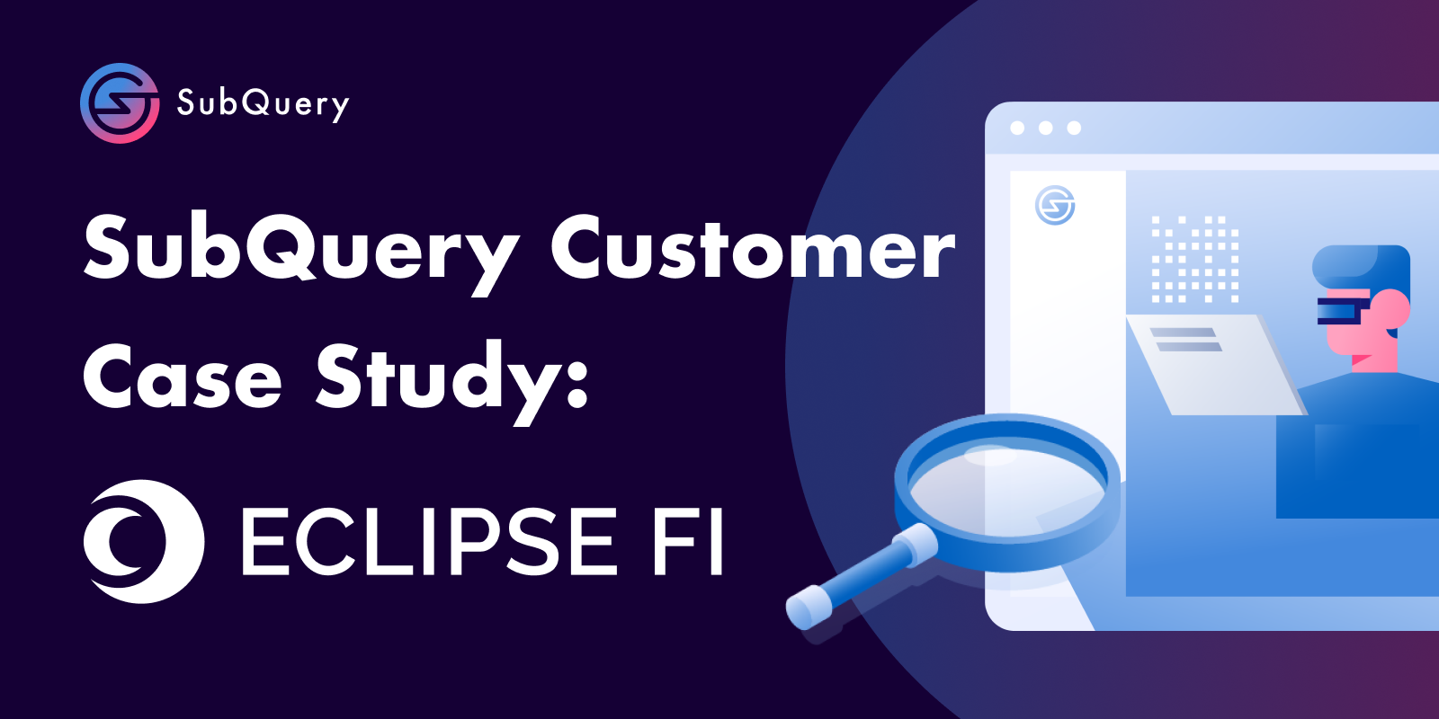 SubQuery Customer Case Study: Eclipse FI
