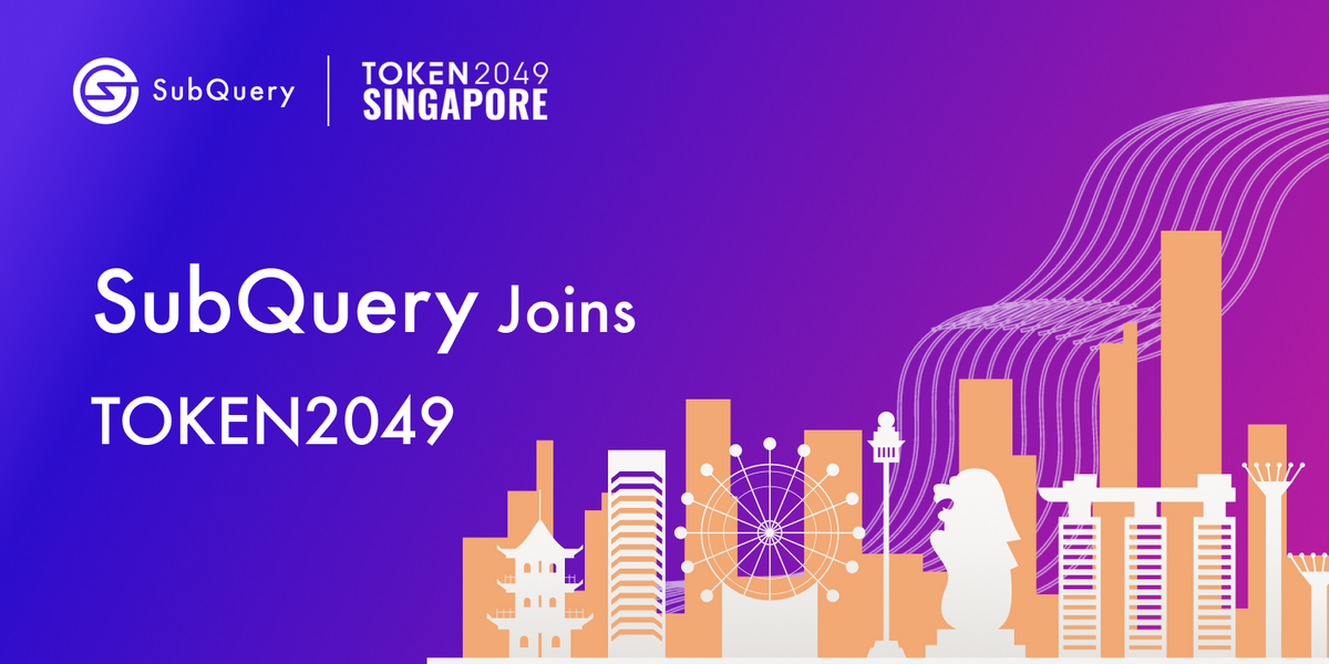 SubQuery joins TOKEN2049 during Asia Crypto Week