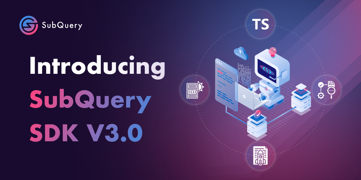 Introducing SubQuery V3.0