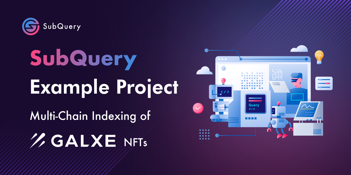 SubQuery Example Project - Multi-Chain Indexing of Galxe NFTs