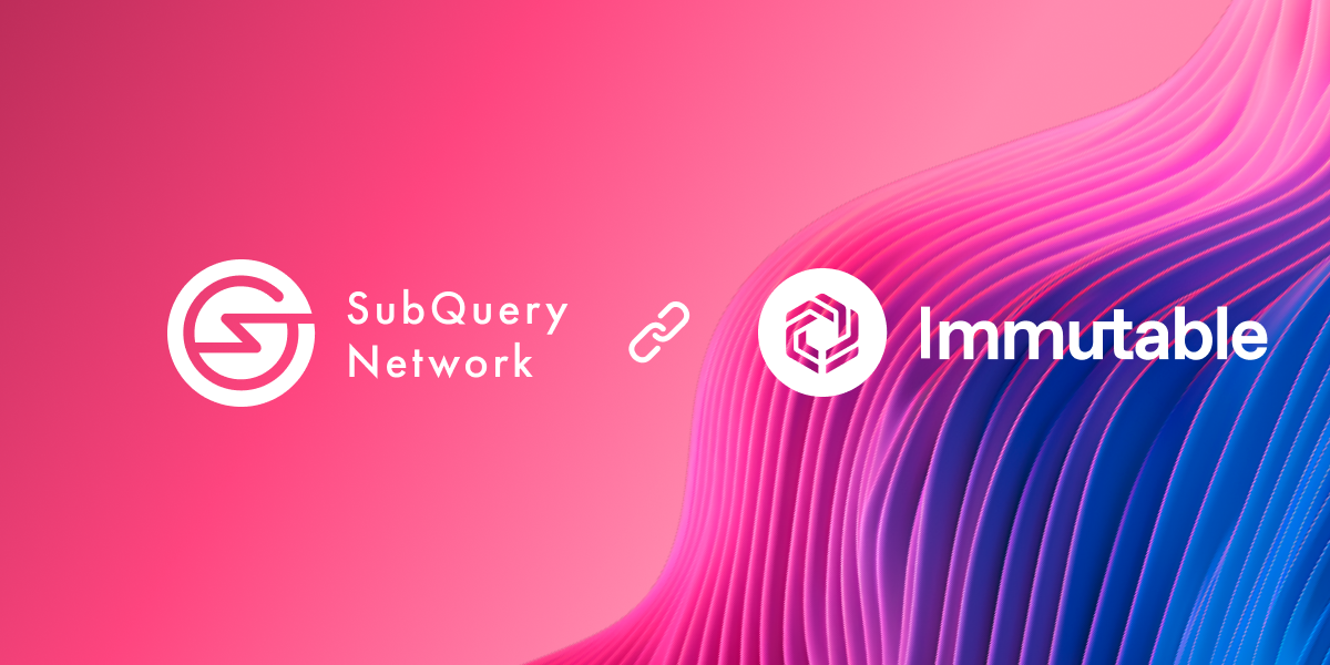 SubQuery's Data Indexing Supports Builders on Immutable zkEVM