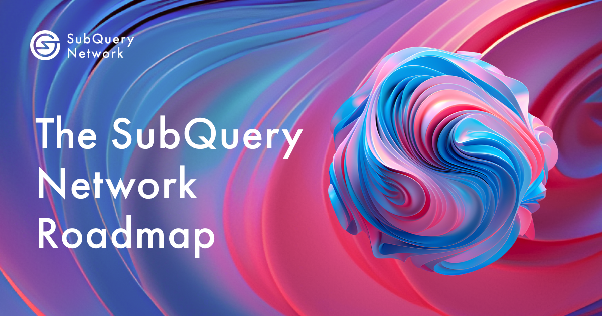 SubQuery Releases Network Roadmap for 2024