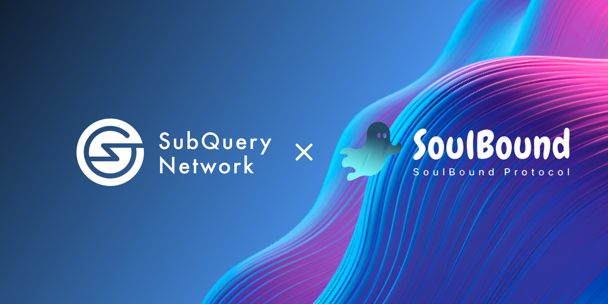 SubQuery Unleashes the Potential of SoulBound with Its Fast Indexing Solution