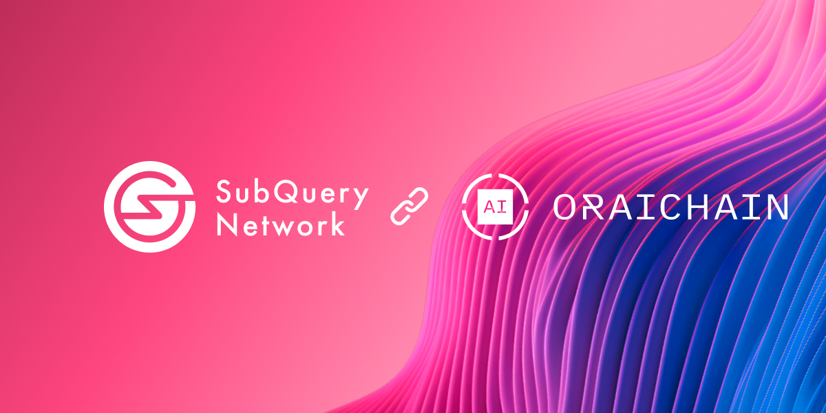 SubQuery Adds Data Indexing Support for Oraichain, Layer 1 for AI-powered dApps
