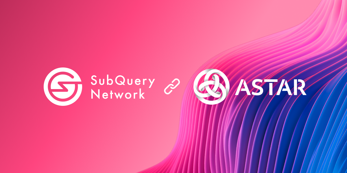 SubQuery Delivers Swift Indexing Support on Astar zkEVM mainnet