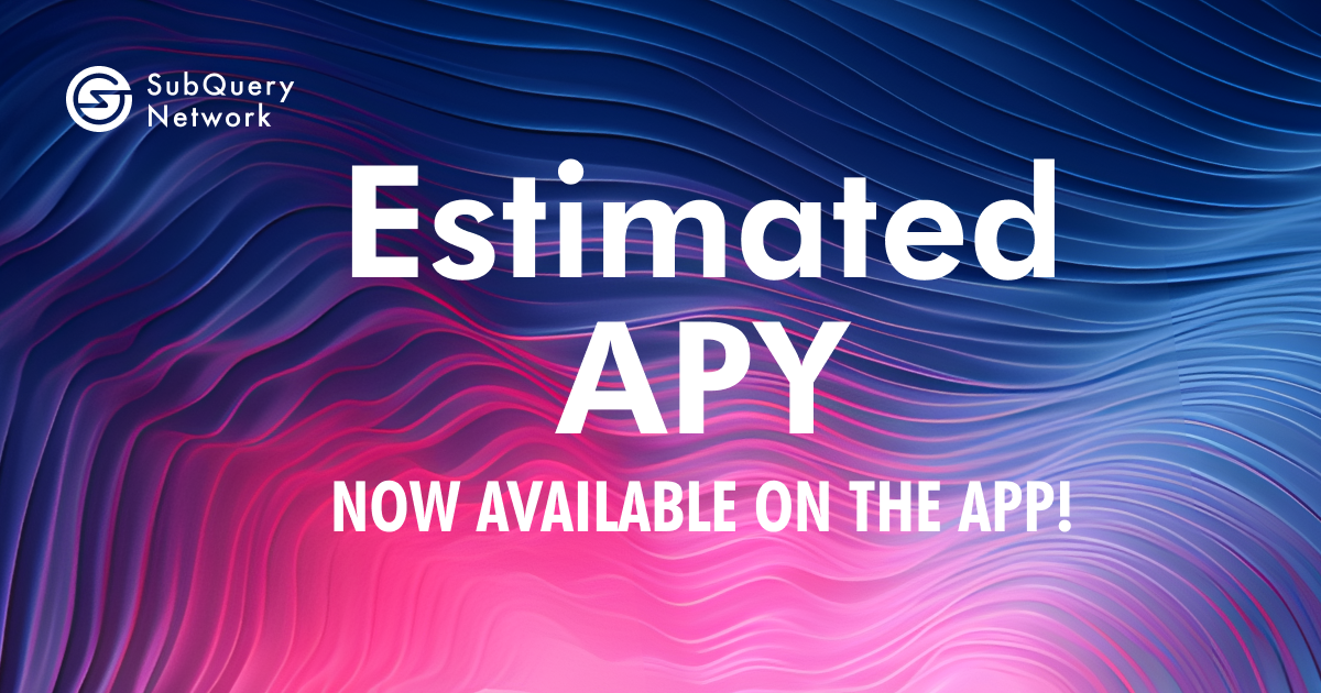 Introducing Estimated APY on the SubQuery Network