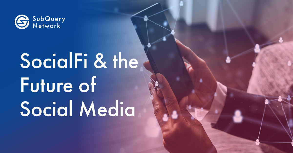 SocialFi and How it is Reshaping the Social Media Landscape