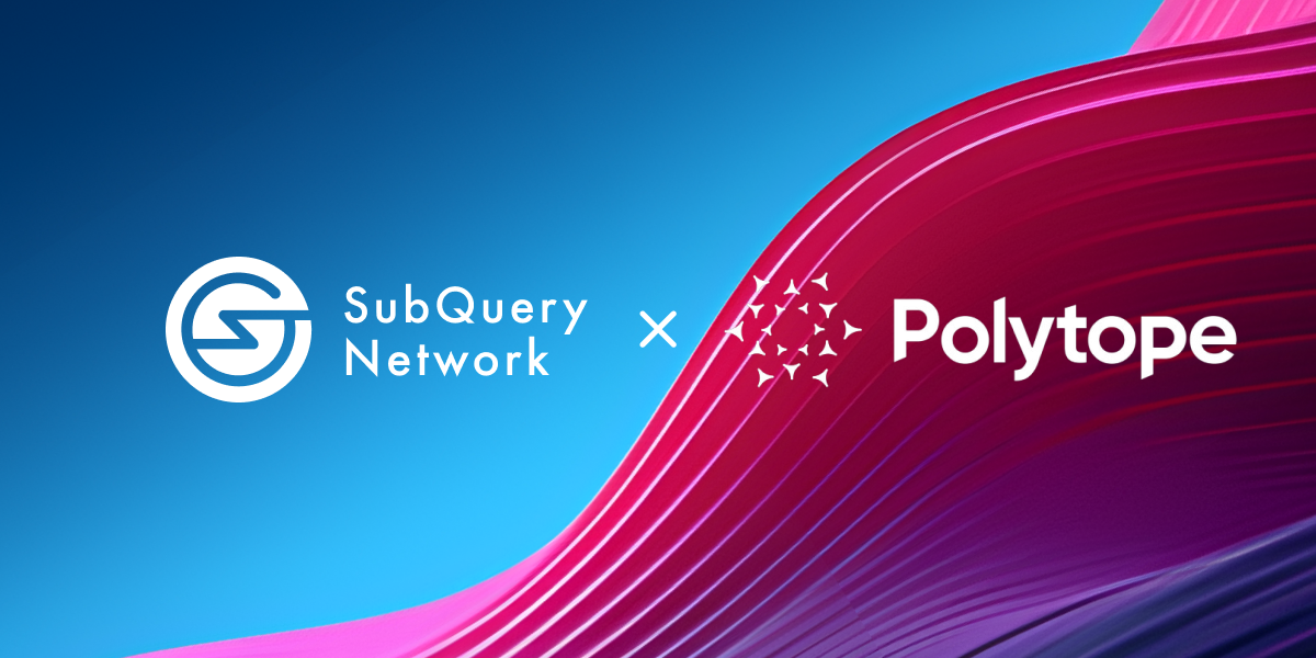 SubQuery Provides Decentralised and Efficient Data Indexing for Polytope Labs