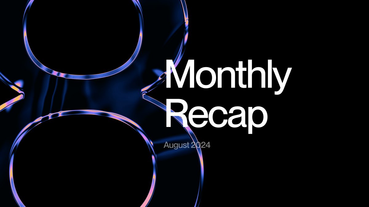 August 2024 Monthly Recap