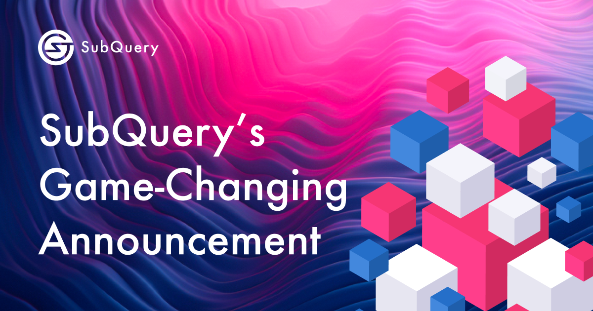 SubQuery's Game-Changing Announcement: Brace for Impact!